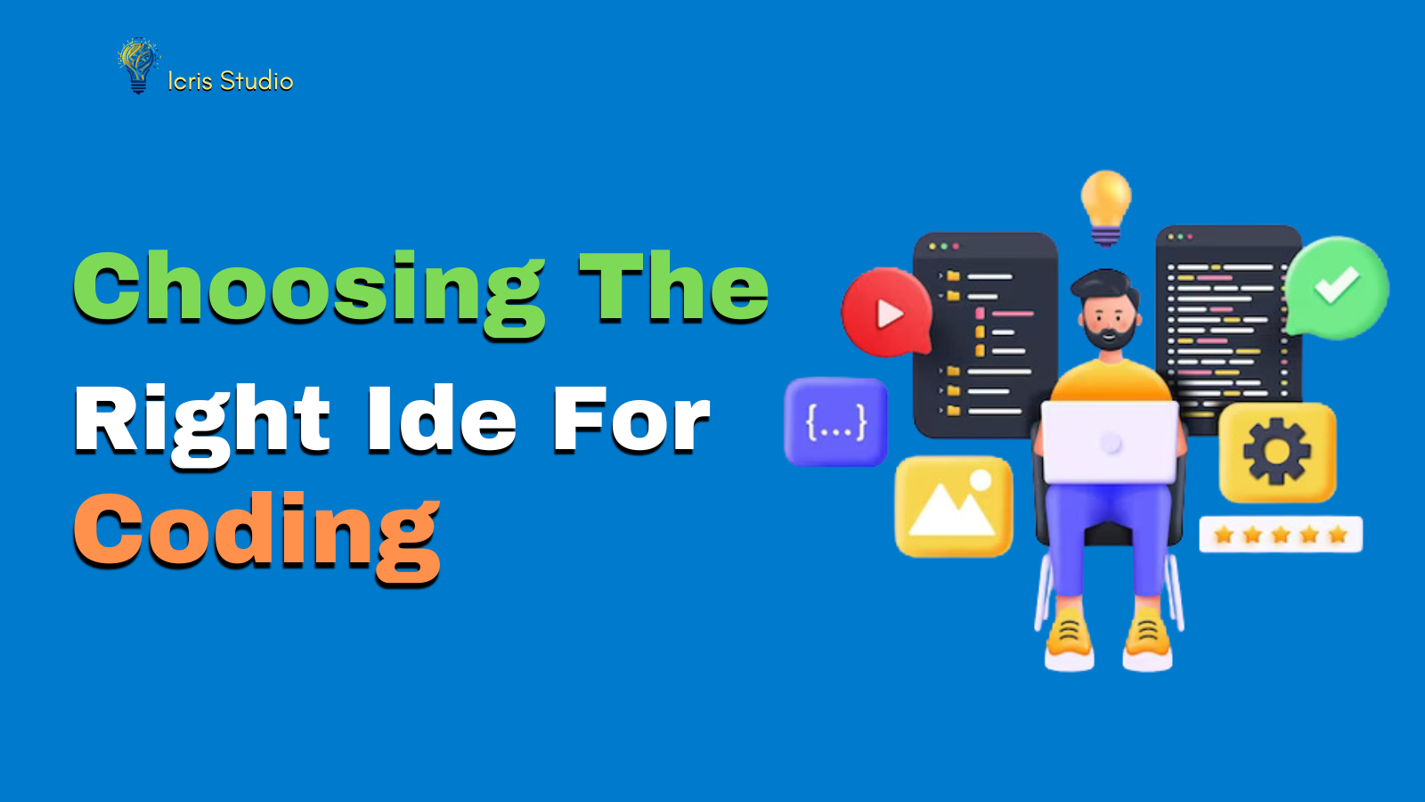 Choosing the Right IDE for Coding: Why VS Code Is Your Best Bet